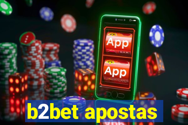 b2bet apostas